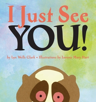 I Just See You by Clark, Lyn Wells