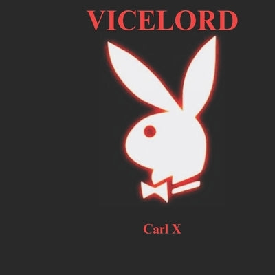 Vicelord by X, Carl