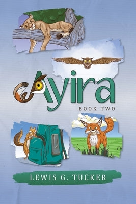 Ayira book: Book Two by Tucker, Lewis G.