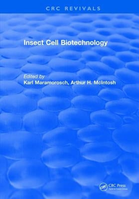 Insect Cell Biotechnology by Maramorosch, Gordon D. O.