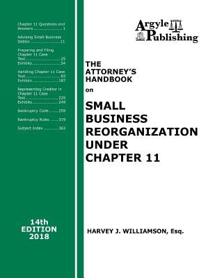The Attorney's Handbook on Small Business Reorganization Under Chapter 11 by Williamson, Harvey J.