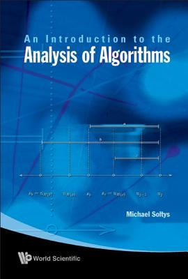 An Intro to the Analysis of Algorithms by Soltys-Kulinicz, Michael