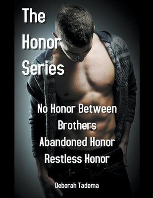 The Honor Series Book One by Tadema, Deborah