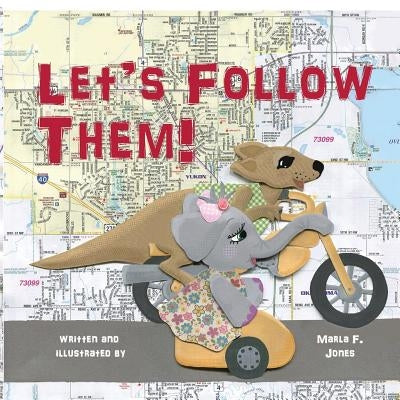 Let's Follow Them! by Jones, Marla
