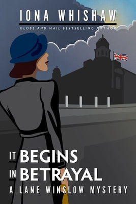 It Begins in Betrayal by Whishaw, Iona