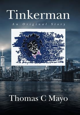 Tinkerman by Mayo, Thomas C.