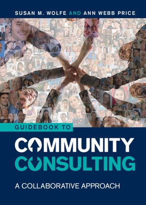 Guidebook to Community Consulting by Wolfe, Susan M.