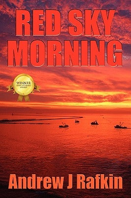 Red Sky Morning by Rafkin, Andrew J.