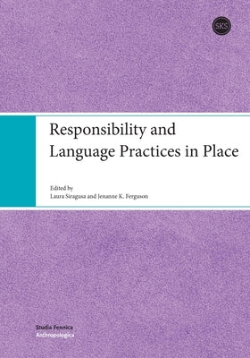 Responsibility and Language Practices in Place by Siragusa, Laura