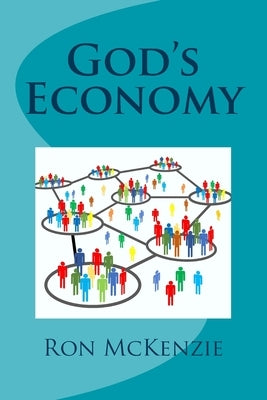 God's Economy by McKenzie, Ron