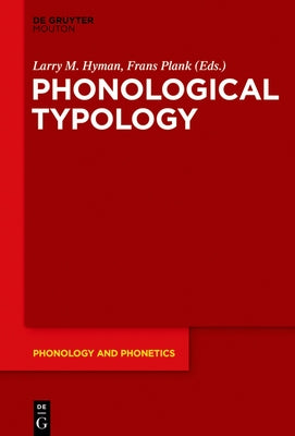 Phonological Typology by Hyman, Larry M.
