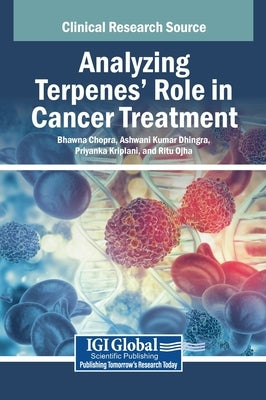Analyzing Terpenes' Role in Cancer Treatment by Chopra, Bhawna