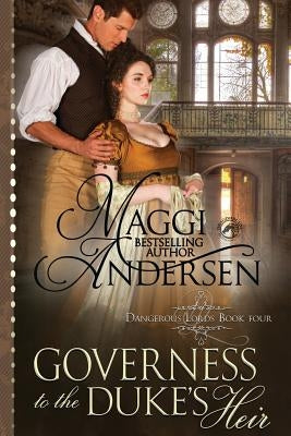 Governess to the Duke's Heir by Publishing, Dragonblade