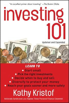 Investing 101 by Kristof, Kathy