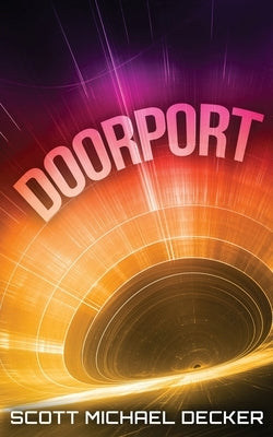 Doorport by Decker, Scott Michael