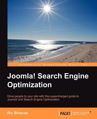 Joomla! Search Engine Optimization by Shreves, Ric
