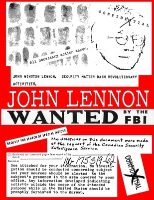 JOHN LENNON - Wanted by the FBI by Kern, Julien