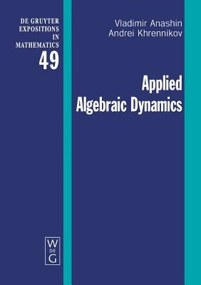 Applied Algebraic Dynamics by Anashin, Vladimir