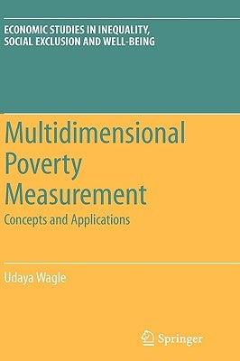 Multidimensional Poverty Measurement: Concepts and Applications by Wagle, Udaya