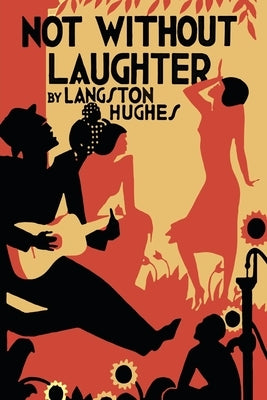 Not Without Laughter by Hughes, Langston