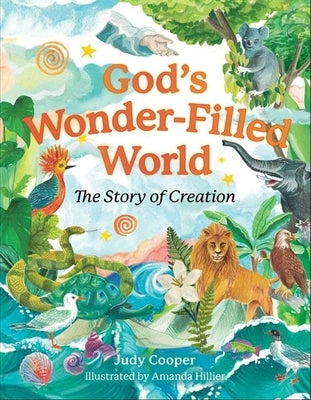 God's Wonder-Filled World: The Story of Creation by Cooper, Judy