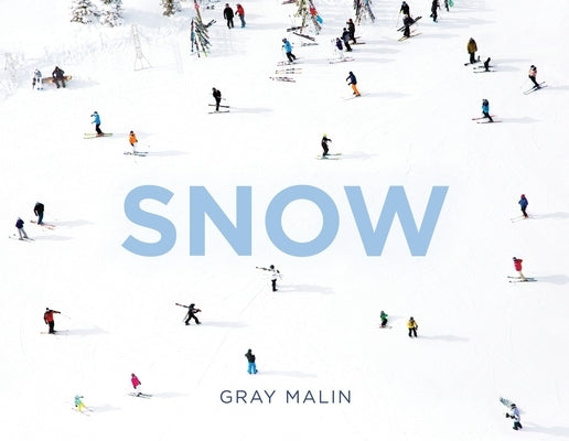 Gray Malin: Snow by Malin, Gray