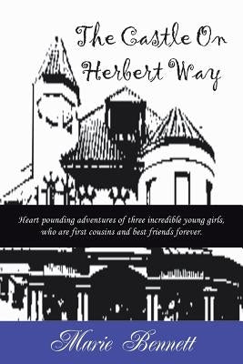 The Castle on Herbert Way by Bennett, Marie