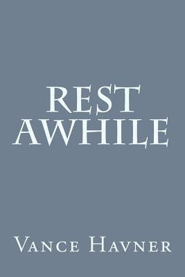 Rest Awhile by Havner, Vance
