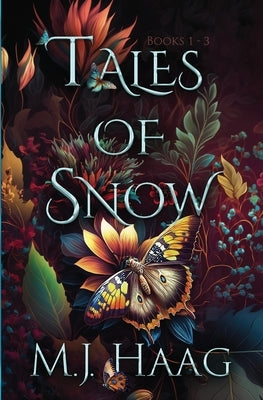 Tales of Snow: Books 1 - 3 by Haag, M. J.