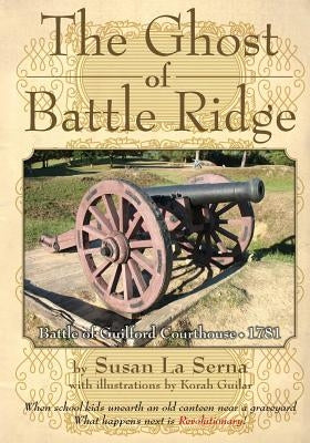 The Ghost of Battle Ridge by La Serna, Susan