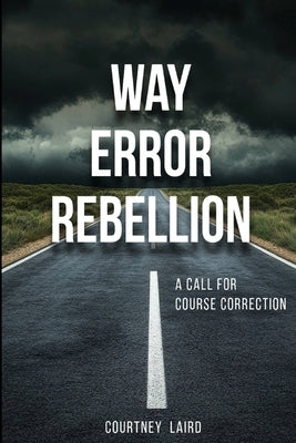 Way Error Rebellion by Laird, Courtney