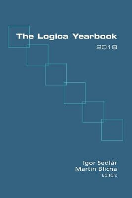 The Logica Yearbook 2018 by Sedlar, Igor