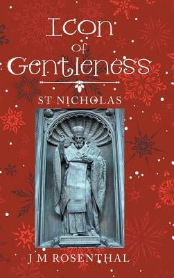 Icon of Gentleness: St Nicholas by Rosenthal, J. M.
