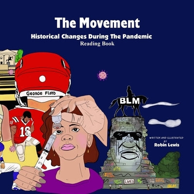 The Movement " Historical Changes During the Pandemic" by Lewis, Robin