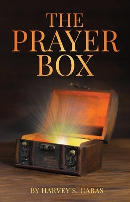 The Prayer Box by Caras, Harvey
