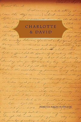 Charlotte & David by Kovaleski, Rebecca Magee