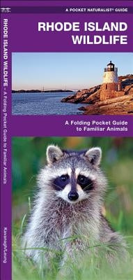 Rhode Island Wildlife: A Folding Pocket Guide to Familiar Animals by Kavanagh, James