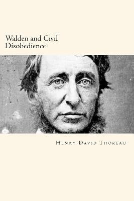 Walden and Civil Disobedience by Thoreau, Henry David