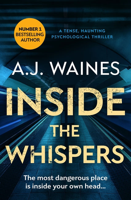 Inside the Whispers: A Tense, Haunting Psychological Thriller by Waines, Aj