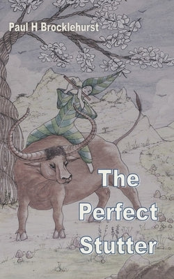 The Perfect Stutter by Brocklehurst, Paul H.