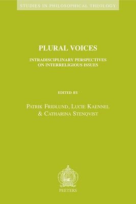 Plural Voices: Intradisciplinary Perspectives on Interreligious Issues by Fridlund, P.