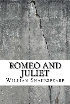 Romeo and Juliet by Shakespeare, William