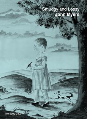 Smudgy and Lossy by Myers, John