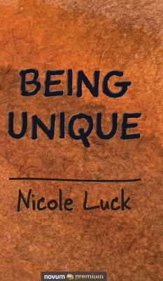 Being Unique by Luck, Nicole