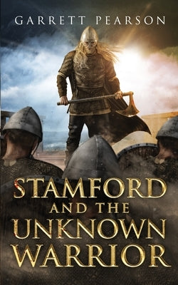Stamford and the Unknown Warrior by Pearson, Garrett