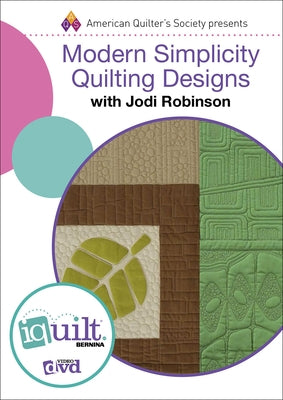 Modern Simplicity Quilting Designs - Complete Iquilt Class O by Robinson, Jodi