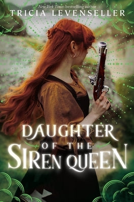 Daughter of the Siren Queen by Levenseller, Tricia