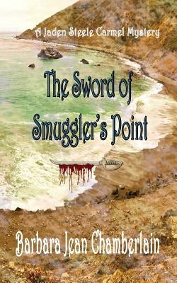 The Sword of Smuggler's Point by Chamberlain, Barbara Jean