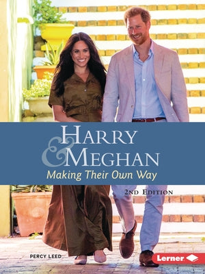 Harry and Meghan, 2nd Edition: Making Their Own Way by Leed, Percy