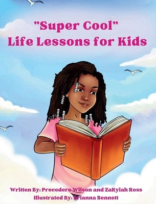 Super cool Life Lessons for Kids by Wilson, Precedere A.